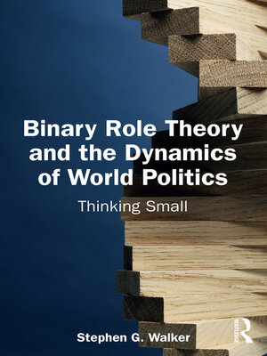 cover image of Binary Role Theory and the Dynamics of World Politics